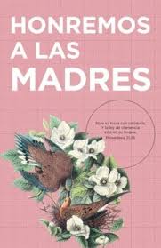 Boletines Honremos a las madres (Honor Our Mothers Bulletins) 100