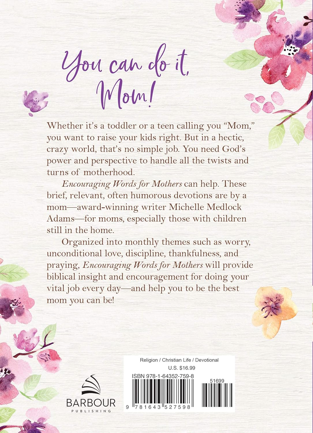 Encouraging Words for Mothers - by Michelle Medlock Adams (Hardcover)