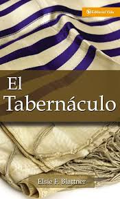 El Tabernáculo - by Elsie F Blattner (Paperback)