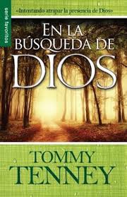 En la búsqueda de Dios - Serie Favoritos - by Tommy Tenney (Paperback)