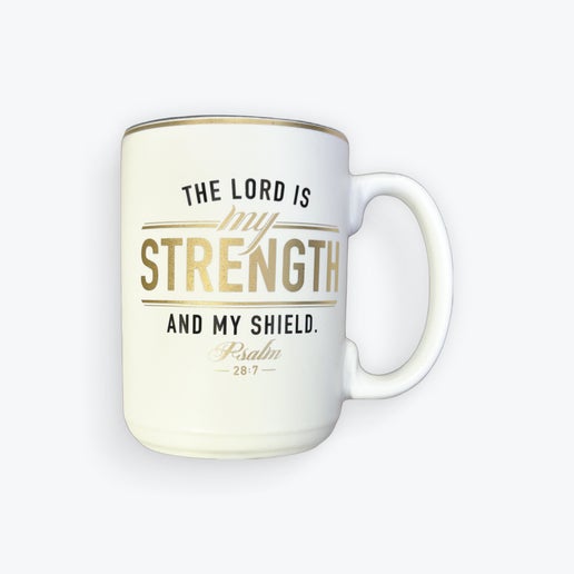 Ceramic Mug the Lord is My Strength Psalm 28:7 (Other)