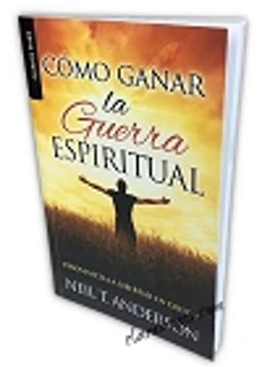 COMO GANAR LA GUERRA ESPIRITUAL