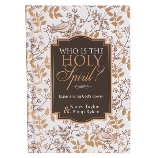 Who Is the Holy Spirit? by Nancy Taylor
