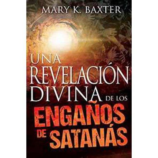 Una revelación divina de los engañ̃os de satanás (Paperback)
