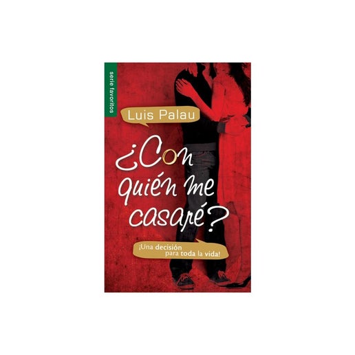 ¿Con Quién Me Casaré? - Serie Favorito - by Luis Palau