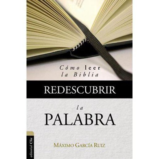 RedescubRir La Palabra : Cómo Leer La Biblia (Paperback)