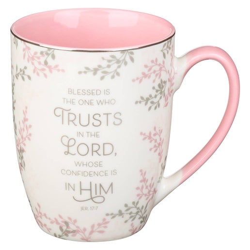 The One Who Trusts in the Lord Pink Ceramic Mug - Jeremiah 1