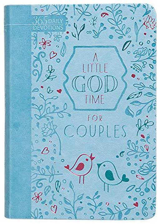 A Little God Time for Couples: 365 Daily Devotional for Couples,
