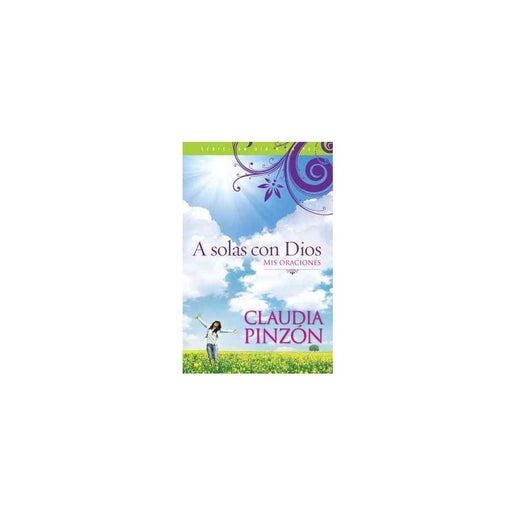 A Solas con Dios / Alone with God