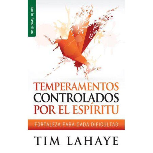 Temperamentos controlados por el espíritu - Serie Favoritos - by Tim Lahaye (paperback)