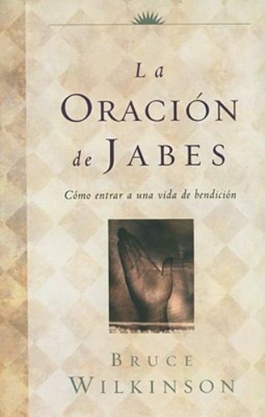 La Oracion De Jabescomo entrar