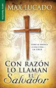 Con Razón lo Llaman el salvador - by Max Lucado (Paperback)