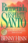 Bienvenido, Espíritu Santo - by Benny Hinn (Paperback)