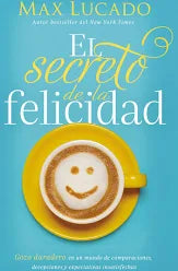 El Secreto de la Felicidad (How Happiness Happens, Spanish Edition)