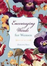 Encouraging Words for Women by Darlene Sala