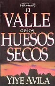El Valle de los Huesos Secos - by Yiye Ávila (Paperback)